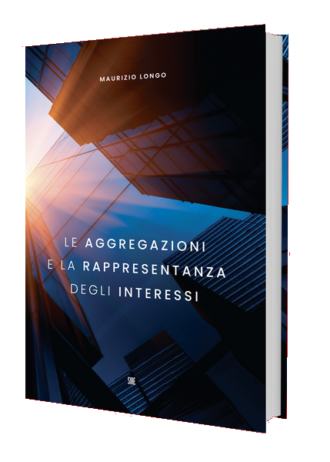 Le aggregazioni e la rappresentanza degli interessi